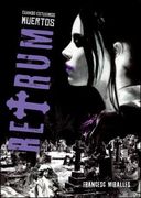 Retrum 1: Cuando Estuvimos Muertos