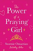 The Power of a Praying® Girl 