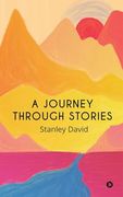 A Journey Through Stories (en Inglés)