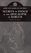More Lost Books of the Bible: The Secrets of Enoch & the Apocalypse of Baruch (en Inglés)
