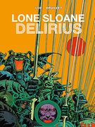 Lone Sloane: Volume 2: Delirius 