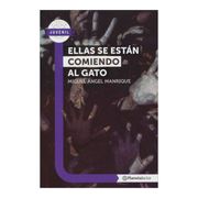Ellas se Estan Comiendo al Gato - Planeta Lector