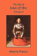 the life of joan of arc: volume ii