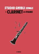 Joe Hisaishi: Studio Ghibli Songs for Clarinet and Piano - Clarinette et Piano - 10 Titres (en Inglés)