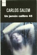 jamon calibre 45.(serie negra)
