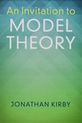 An Invitation to Model Theory (en Inglés)