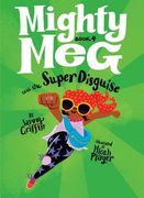 Mighty Meg 4: Mighty Meg and the Super Disguise (en Inglés)