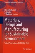 Materials, Design and Manufacturing for Sustainable Environment: Select Proceedings of Icmdmse 2022 (en Inglés)