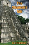 The Shaman's Gift (en Inglés)