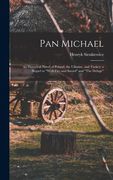 Pan Michael: An Historical Novel of Poland, the Ukraine, and Turkey; a Sequel to "With Fire and Sword" and "The Deluge" (en Inglés)