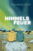 Himmelsfeuer: Ein berührender Coming-of-Age-Roman über Familie, Heimat und den Weg zu sich selbst - vielfach ausgezeichnet (en Alemán)