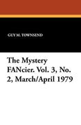 The Mystery Fancier. Vol. 3, no. 2, March (en Inglés)