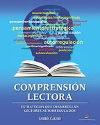 Comprensión Lectora: Estrategias que Desarrollan Lectores Autorregulados
