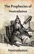 The Prophecies Of Nostradamus 