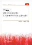 Tinkuy ¿Enfrentamiento o transformación cultural?