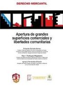 APERTURA DE GRANDES SUPERFICIES COMERCIALES Y LIBERTADES COMUNITA RIAS (En papel)