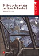 El Libro De Los Relatos Perdidos De Bambert (Colección Cucaña)