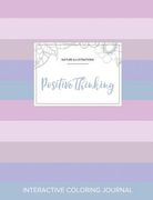Adult Coloring Journal: Positive Thinking (Nature Illustrations, Pastel Stripes) (en Inglés)