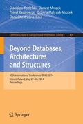 Beyond Databases, Architectures, and Structures: 10th International Conference, Bdas 2014, Ustron, Poland, May 27-30, 2014. Proceedings (en Inglés)
