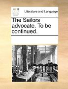 the sailors advocate. to be continued.