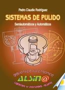 sistema de pulido, semiautomáticos y automáticos