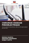 Chirurgie Osseuse Piézoélectrique (en Francés)