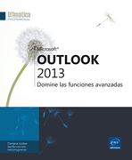 Outlook 2013: Domine las Funciones Avanzadas