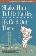 Shake Him Till He Rattles / It's Cold Out There