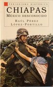 Chiapas: Mexico Desconocido