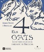 Els Quatre Gats: Les set Vides D'un Local Emblemàtic de Barcelona: 8 (Calidoscopi) (en Catalán)