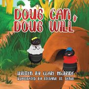 Doug can & Doug Will