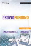 Crowdfunding: A Guide To Raising Capital On The Internet