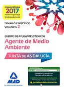 Cuerpo de Ayudantes Técnicos Especialidad Agentes de Medio Ambiente. Temario específico Volumen 2