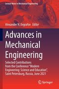 Advances in Mechanical Engineering: Selected Contributions from the Conference "Modern Engineering: Science and Education", Saint Petersburg, Russia, (en Inglés)