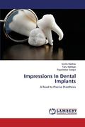 Impressions in Dental Implants: A Road to Precise Prosthesis