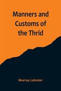 Manners and Customs of the Thrid (en Inglés)