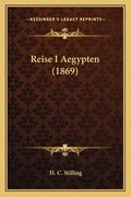 Reise I Aegypten (1869) (en Danés)