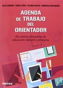 Agenda de Trabajo del Orientador: En Centros Educativos de Educación Infantil y Primaria