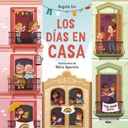 Los Días En Casa / Those Days at Home (in Spanish)