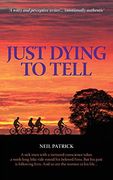 Just Dying to Tell (en Inglés)