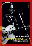 Neil Young: American Traveller (en Inglés)