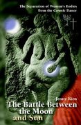 the battle between the moon and sun: the separation of women's bodies from the cosmic dance (en Inglés)