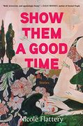 Show Them a Good Time (en Inglés)