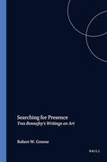 Searching for Presence: Yves Bonnefoy’S Writings on art (Faux Titre, 250) (en Inglés)
