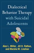 Dialectical Behavior Therapy with Suicidal Adolescents (en Inglés)