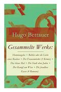 Gesammelte Werke: Hemmungslos + Bobbie Oder die Liebe Eines Knaben + der Frauenmörder (3 Krimis) + das Blaue mal + die Stadt Ohne Juden + der Kampf um Wien + die Freudlose Gasse (4 Romane) (en Inglés)