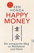 Happy Money: Der Entspannte weg zu Wohlstand und Glück (en Alemán)