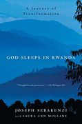 god sleeps in rwanda,a journey of transformation (en Inglés)