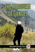 The Marquise de Ganges