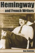 Hemingway and French Writers (en Inglés)